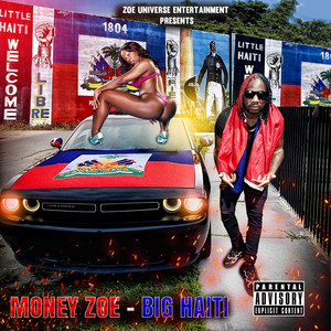 Big Haiti by Money Zoe