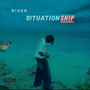 Bizer - SITUATIONSHIP