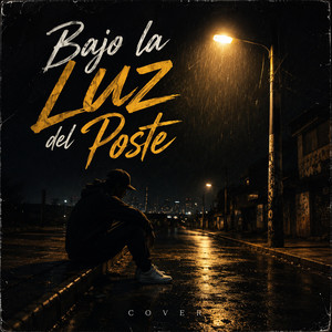 Bajo La Luz Del Poste by Khey Beanz