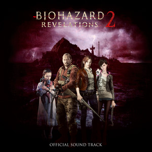 Resident Evil Revelations 2 Official Soundtrack - Albüm - Capcom