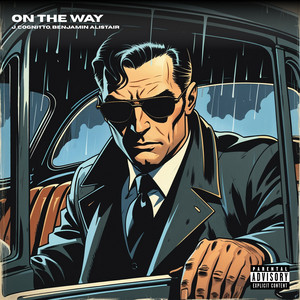On The Way by J. Cognitto, Benjamin Alistair