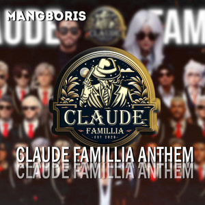 Claude Famillia Anthem by MANGBORIS