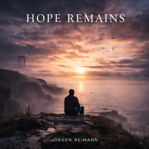 Hope Remains by Jürgen Reimann