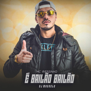 Mc Wersinho - É Bailão Bailão