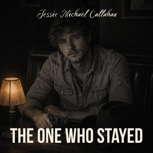 The One Who Stayed by Jessie Michael Callahan