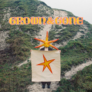 album cover: Grown & Gone