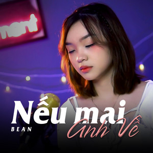 Bean - Nếu Mai Anh Về