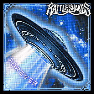Forever by RATTLESNAKES