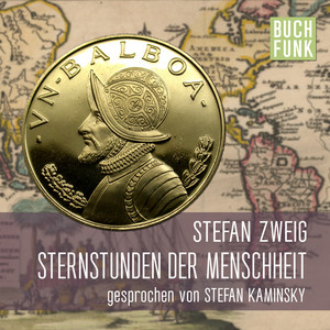 Stefan Zweig - Sternstunden der Menschheit