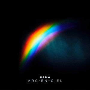 ARC-EN-CIEL by GAMA