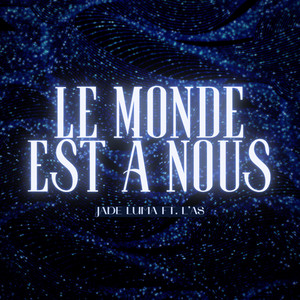 Le monde est à nous by Jade Luma, L’As