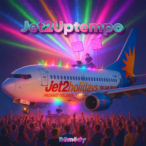 Rëmëdy - Jet2uptempo