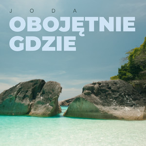Obojętnie gdzie by Joda