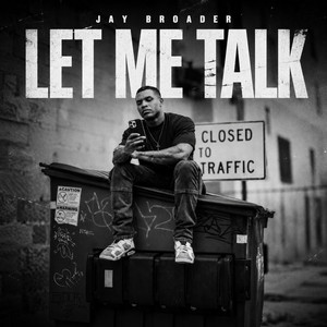 Let Me Talk by Jay Broader
