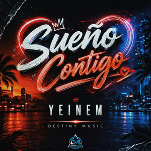 Sueño contigo by Yeinem, Destiny Music Studios