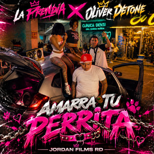 Amarra Tu Periita by La Prendia, Oliver Detone, Jordan Films RD