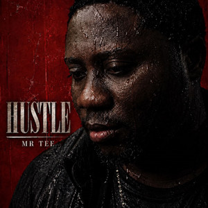 Hustle by MR TEE