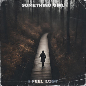 I Feel Lost