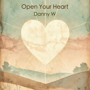 Open Your Heart by Danny W