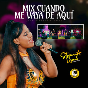 Stefany Lozano y Su Pasión Morena - Mix Cuando Me Vaya De Aquí (Live Session)