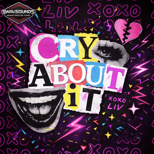 Cry About It (Liv Morgan Theme) by Swav