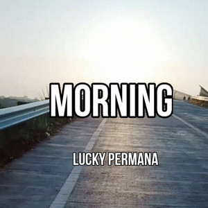 Morning by Lucky Permana