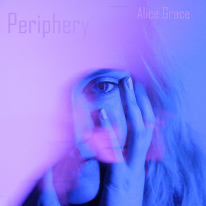 Periphery by Alice Grace