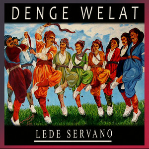 Denge Welat - Lede Servano