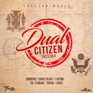 Troyton - Dual Citizen Riddim