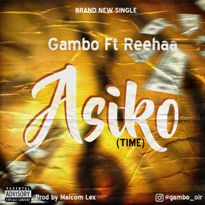 Asiko by Gambo OIR, Reehaa