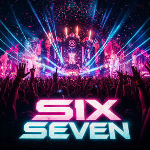 Six Seven by TrixXonic
