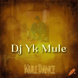 Mule Dance by Dj Yk Mule