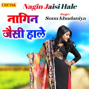 Sonu Khudaniya - Nagain Jaisi Hale