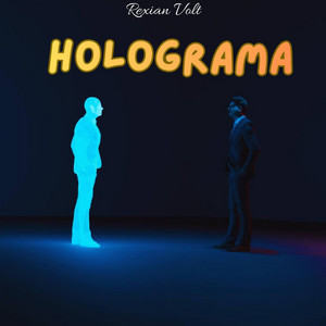 Holograma by Rexian Volt