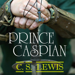 The Chronicles of Narnia. Prince Caspian Audiobook