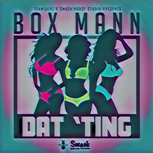 Box Mann - Dat Ting
