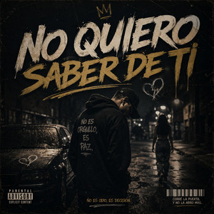 NO QUIERO SABER DE TI by ELE JOTA 45