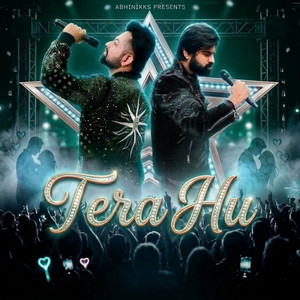 Tera Hu by Abhinikks