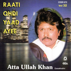 Atta Ullah khan Essakhailvi - Rab Rakha Pardesi Dhola