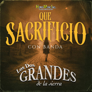 Que Sacrificio Con Banda album