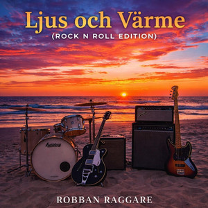 Ljus och värme - Rock `n´Roll Edition by Robban Raggare