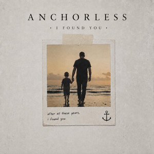 I Found You by Anchorless