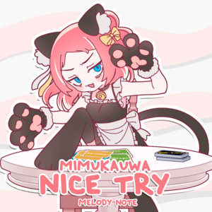 Mimukauwa Nice Try by Melody Note