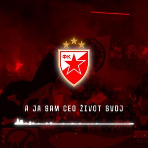A ja sam ceo život svoj by FK Crvena Zvezda