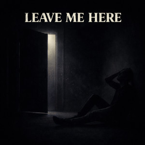 Leave Me Here by Damn Mercy