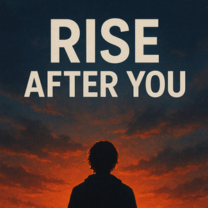 Rise After You by Lunaholic