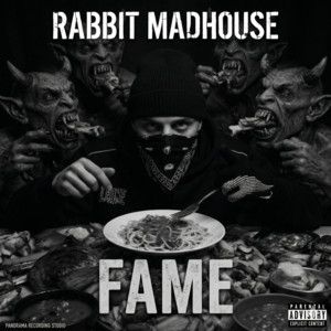 FAME by Rabbit Madhouse