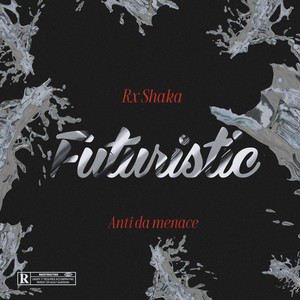 Futuristic by RX Shaka, Anti Da Menace