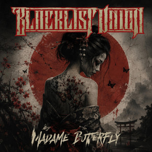 Madame Butterfly by Blacklist Union