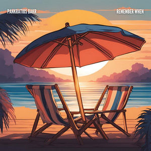 Remember When by Pankratios Bakr